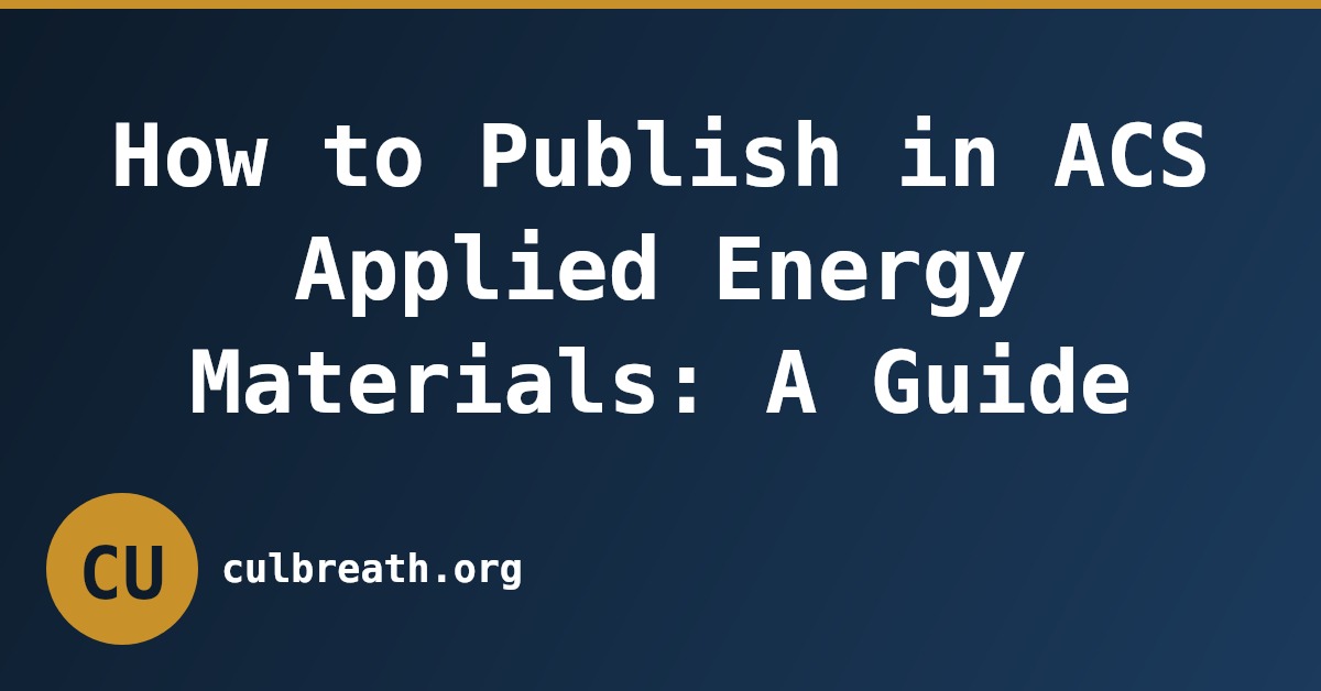 How to Publish in ACS Applied Energy Materials: A Guide