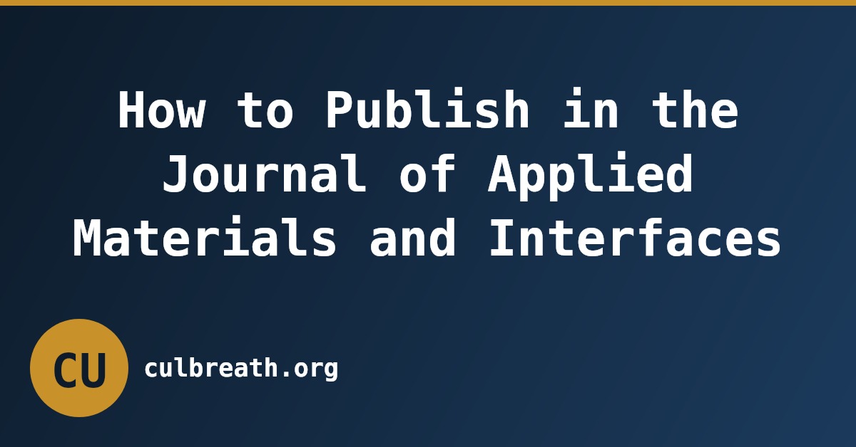 How to Publish in the Journal of Applied Materials and Interfaces