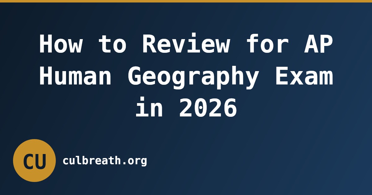 How to Review for AP Human Geography Exam in 2026