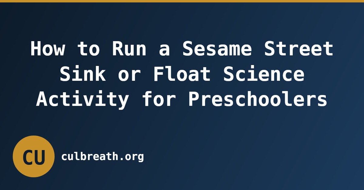 How to Run a Sesame Street Sink or Float Science Activity for Preschoolers