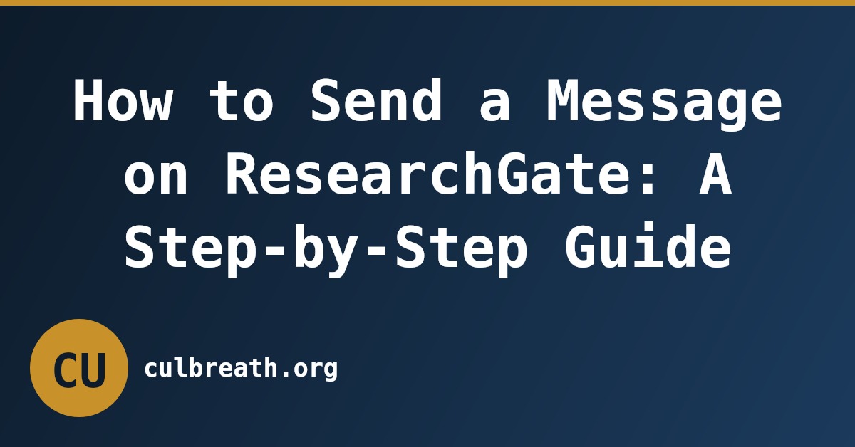 How to Send a Message on ResearchGate: A Step-by-Step Guide