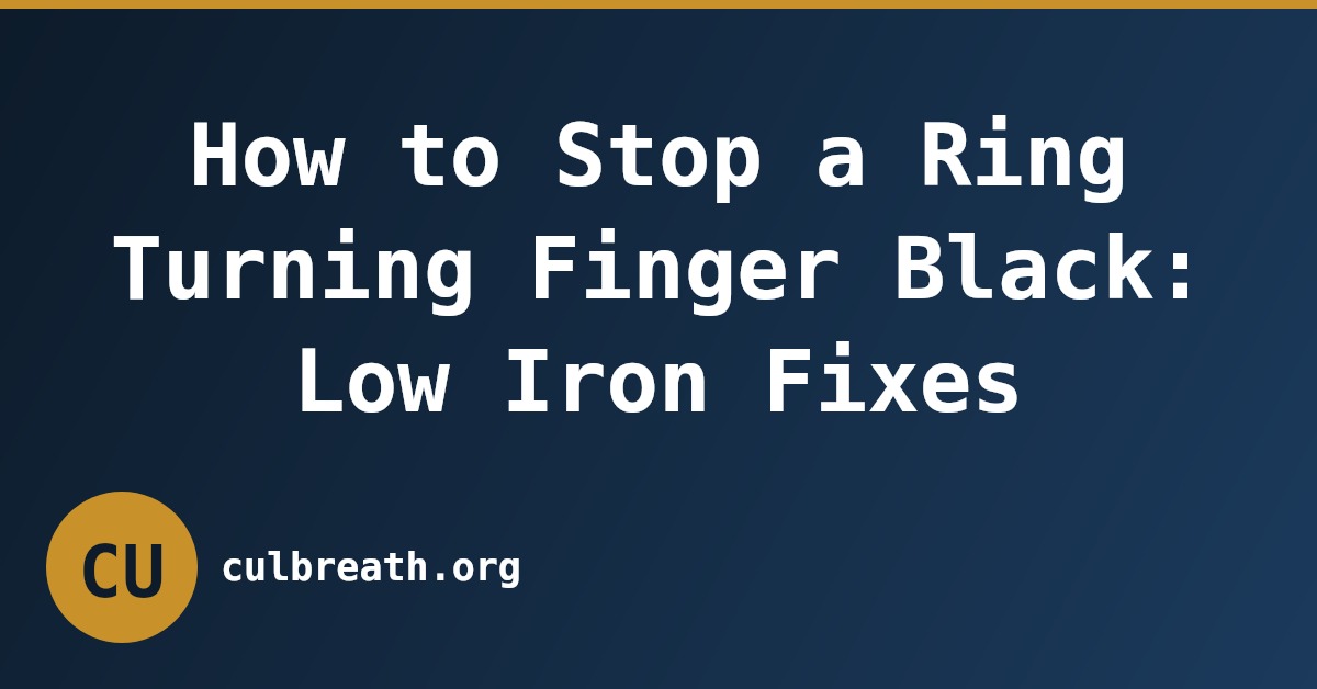 How to Stop a Ring Turning Finger Black: Low Iron Fixes