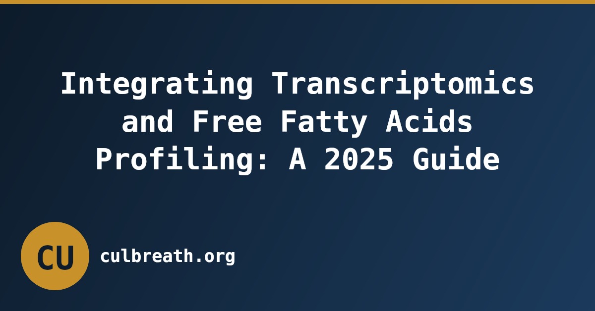 Integrating Transcriptomics and Free Fatty Acids Profiling: A 2025 Guide