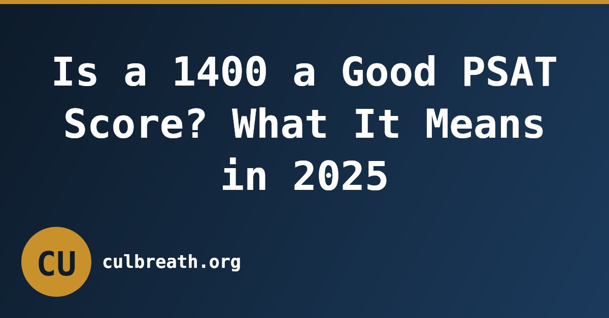 Is a 1400 a Good PSAT Score? What It Means in 2025