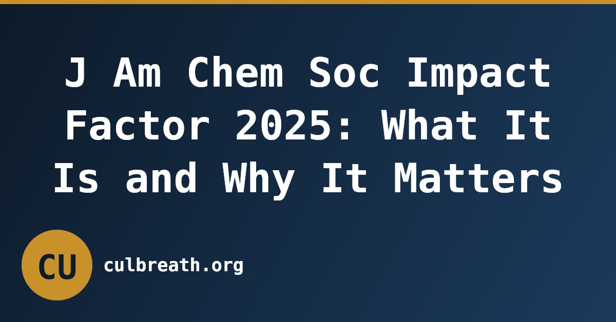 J Am Chem Soc Impact Factor 2025: What It Is and Why It Matters