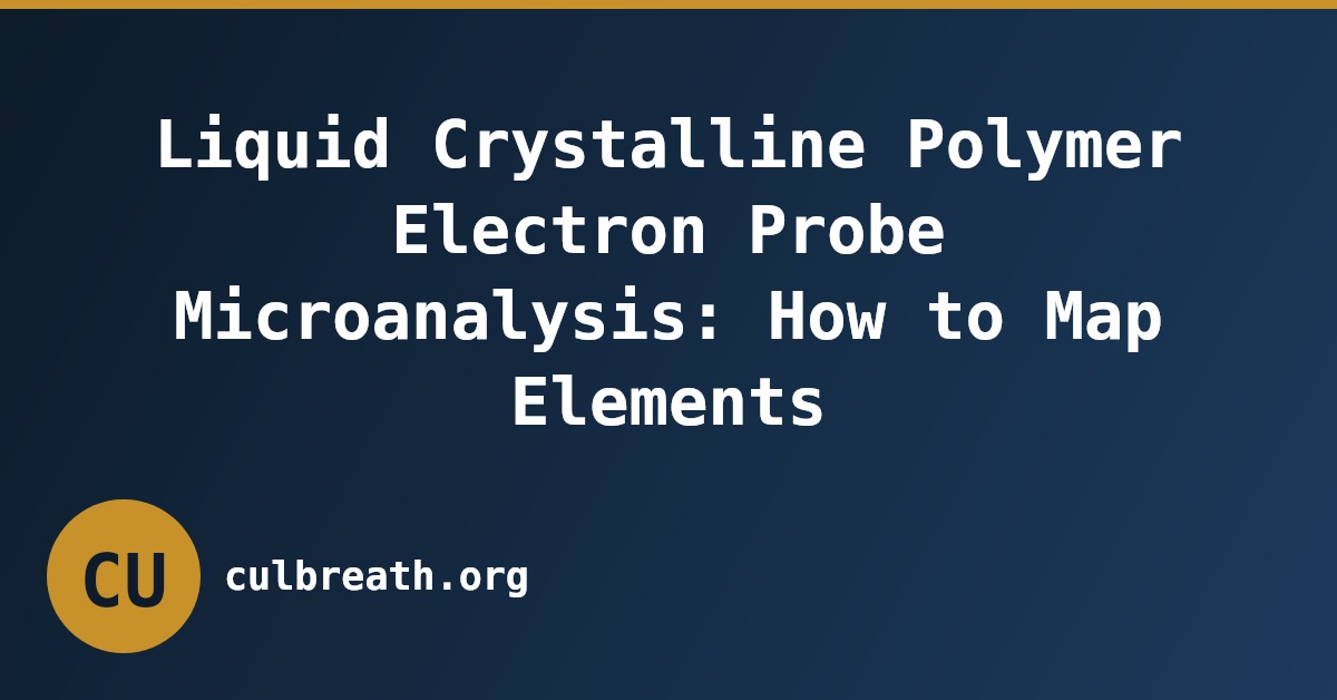 Liquid Crystalline Polymer Electron Probe Microanalysis: How to Map Elements