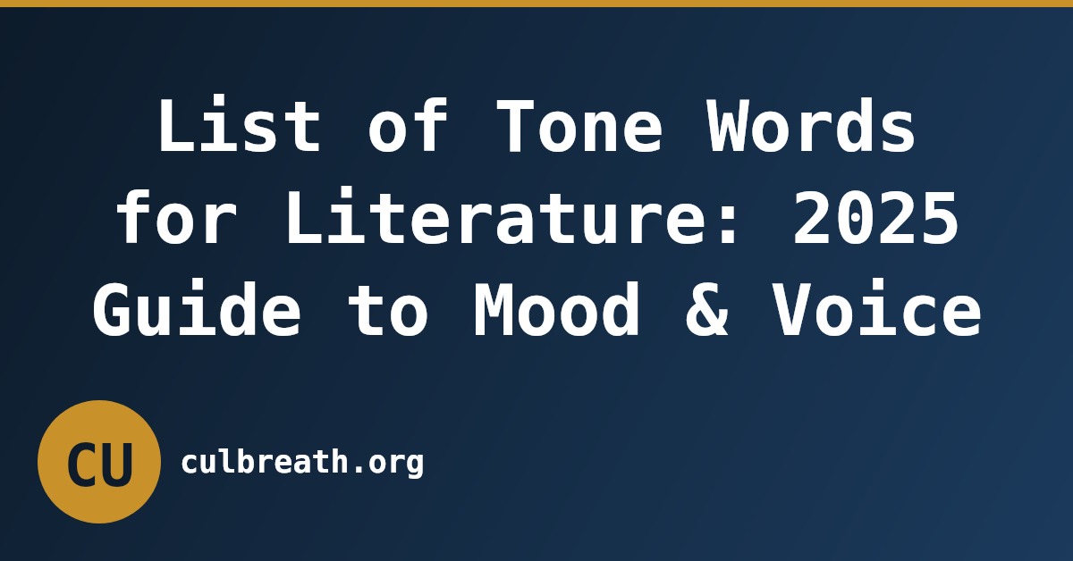 List of Tone Words for Literature: 2025 Guide to Mood & Voice