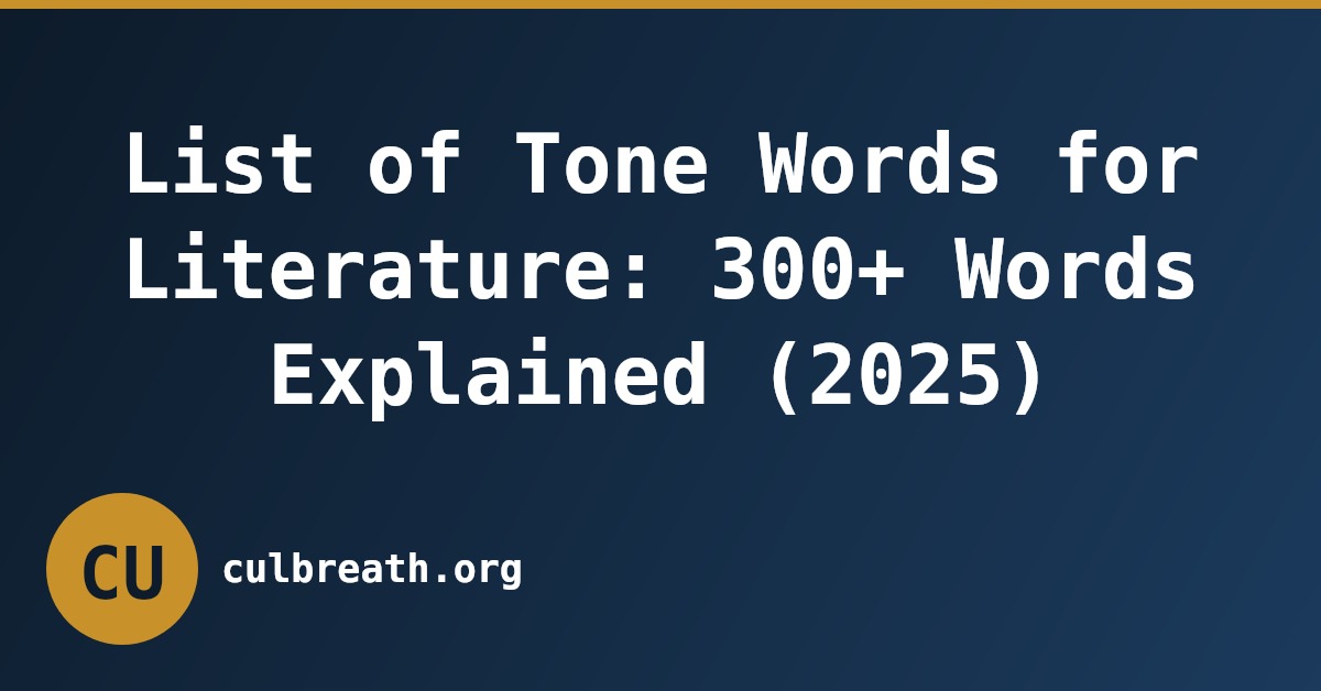 List of Tone Words for Literature: 300+ Words Explained (2025)