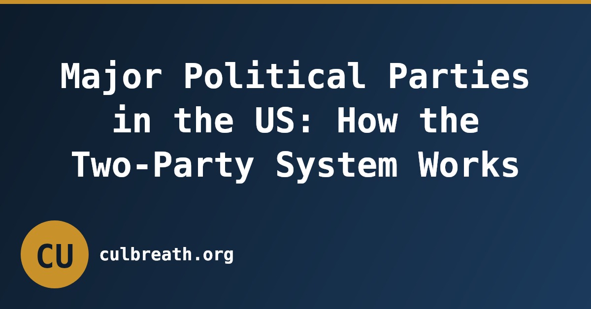 Major Political Parties in the US: How the Two-Party System Works