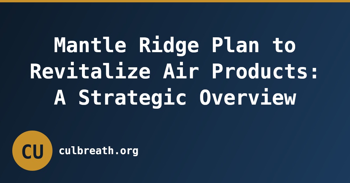 Mantle Ridge Plan to Revitalize Air Products: A Strategic Overview