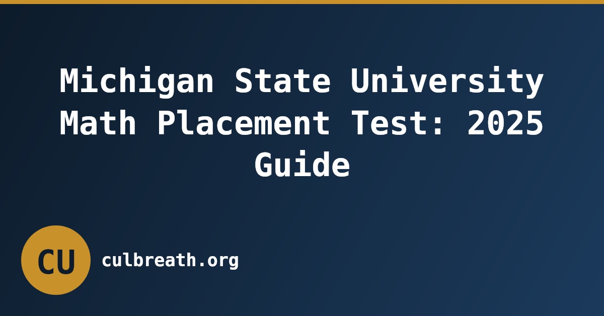 Michigan State University Math Placement Test: 2025 Guide