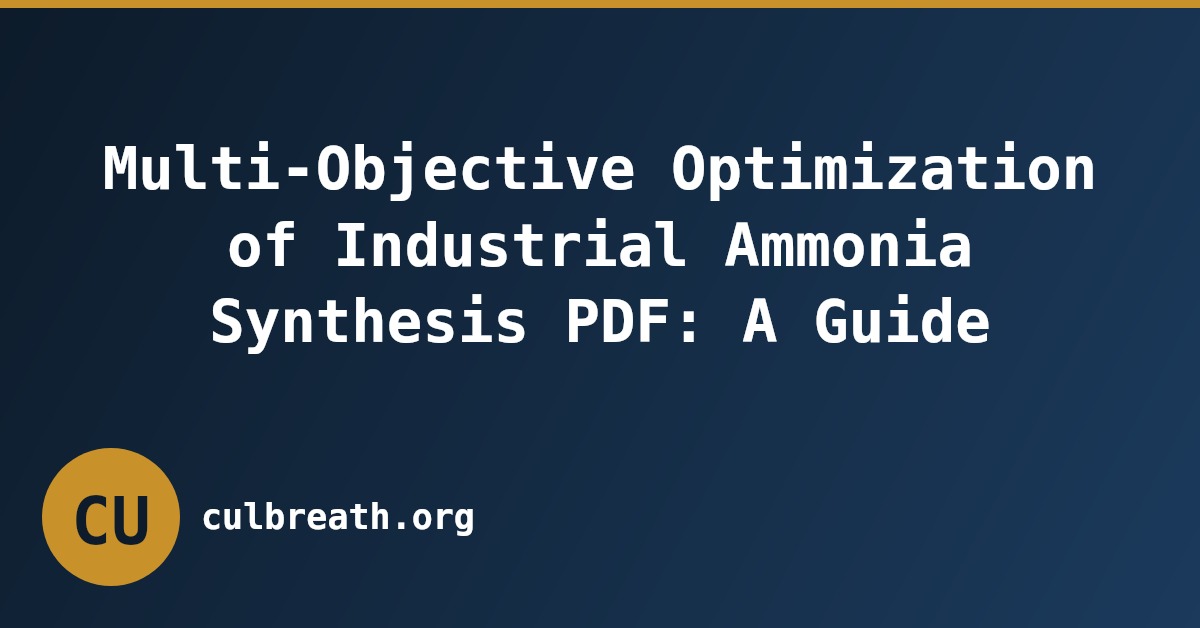 Multi-Objective Optimization of Industrial Ammonia Synthesis PDF: A Guide