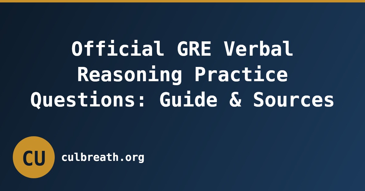 Official GRE Verbal Reasoning Practice Questions: Guide & Sources