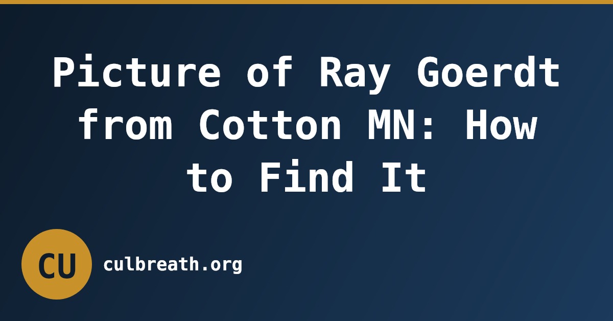Picture of Ray Goerdt from Cotton MN: How to Find It
