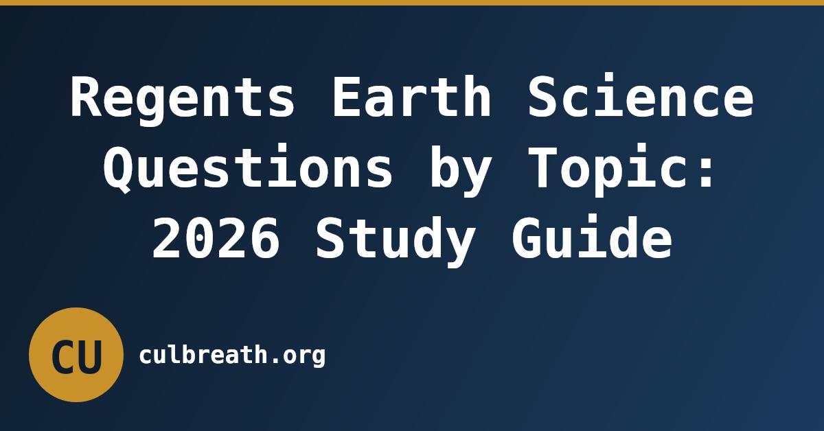 Regents Earth Science Questions by Topic: 2026 Study Guide