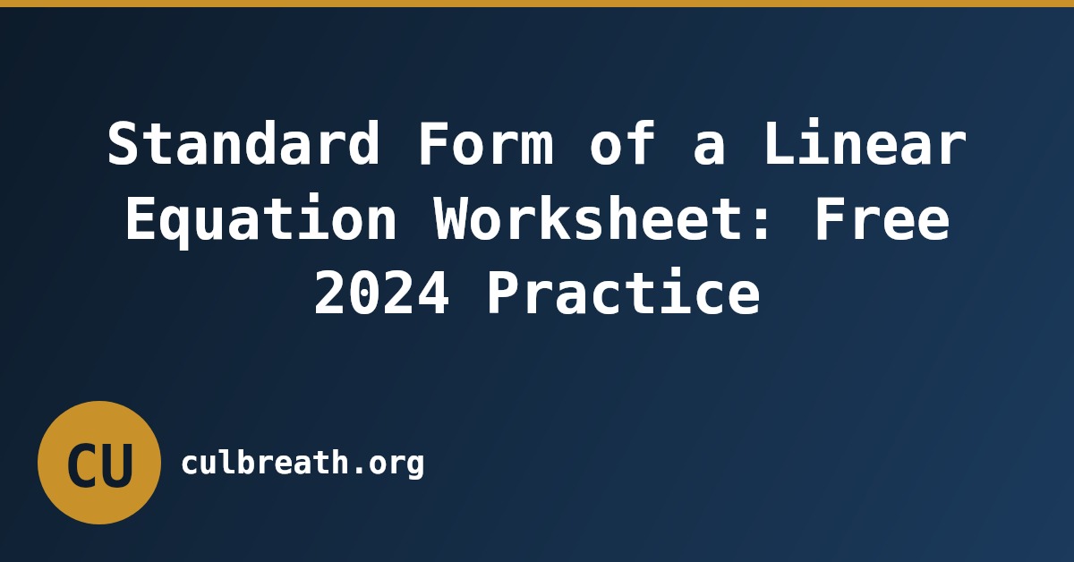 Standard Form of a Linear Equation Worksheet: Free 2024 Practice