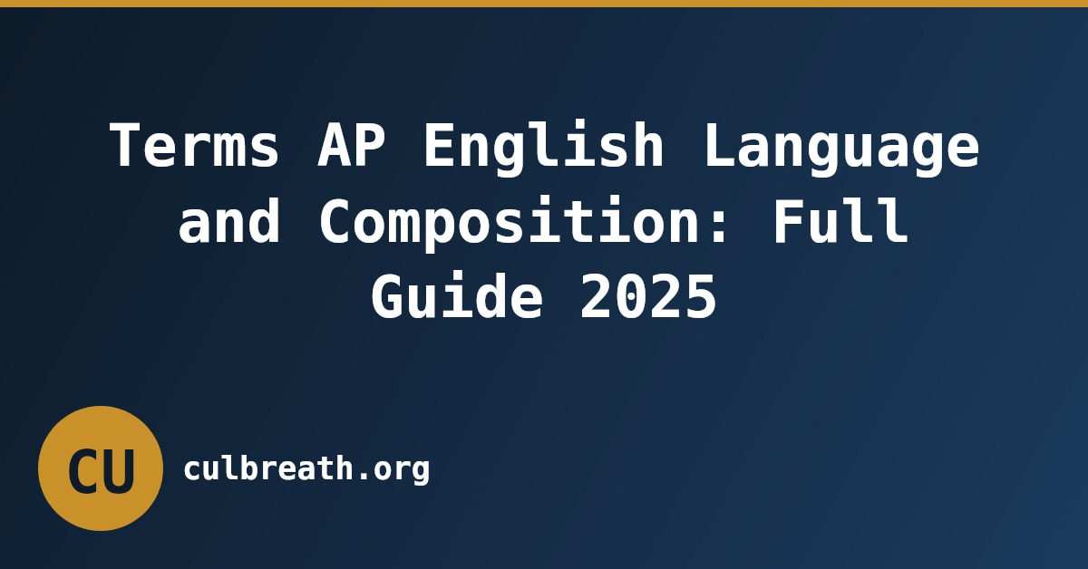 Terms AP English Language and Composition: Full Guide 2025