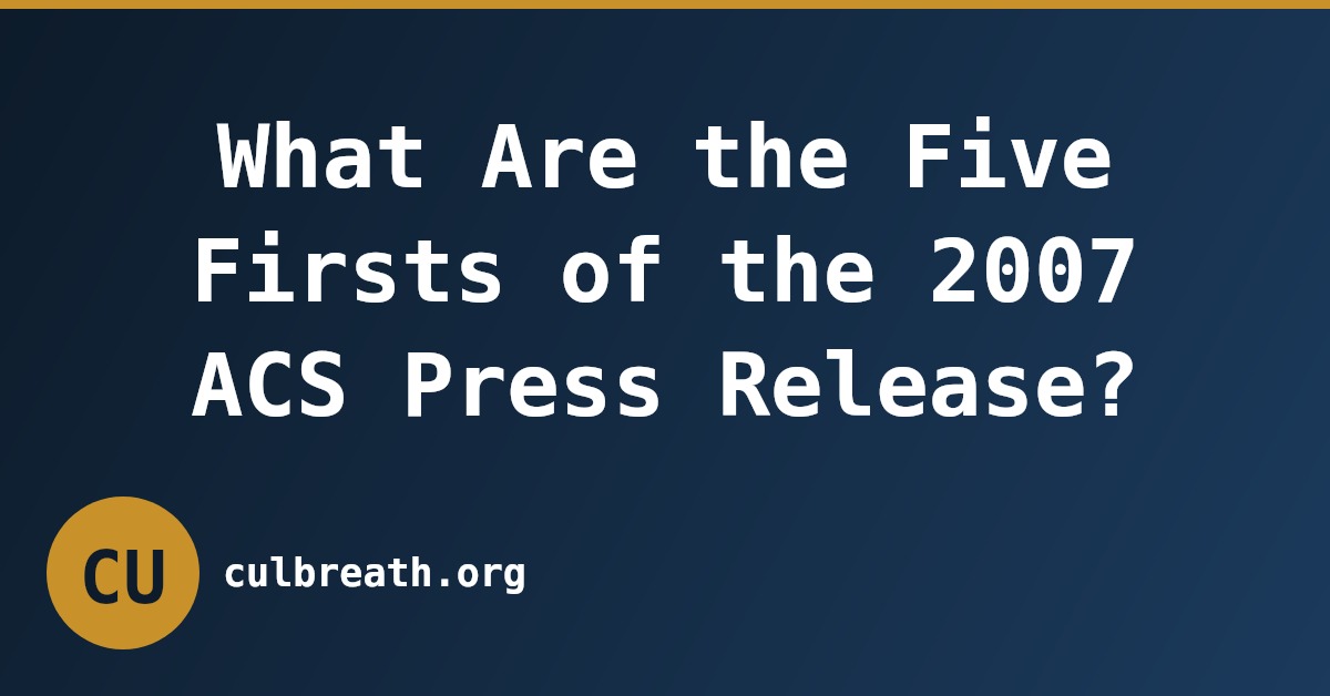 What Are the Five Firsts of the 2007 ACS Press Release?