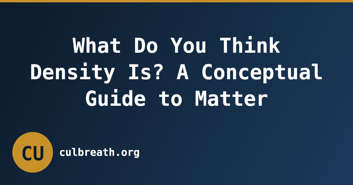 What Do You Think Density Is? A Conceptual Guide to Matter