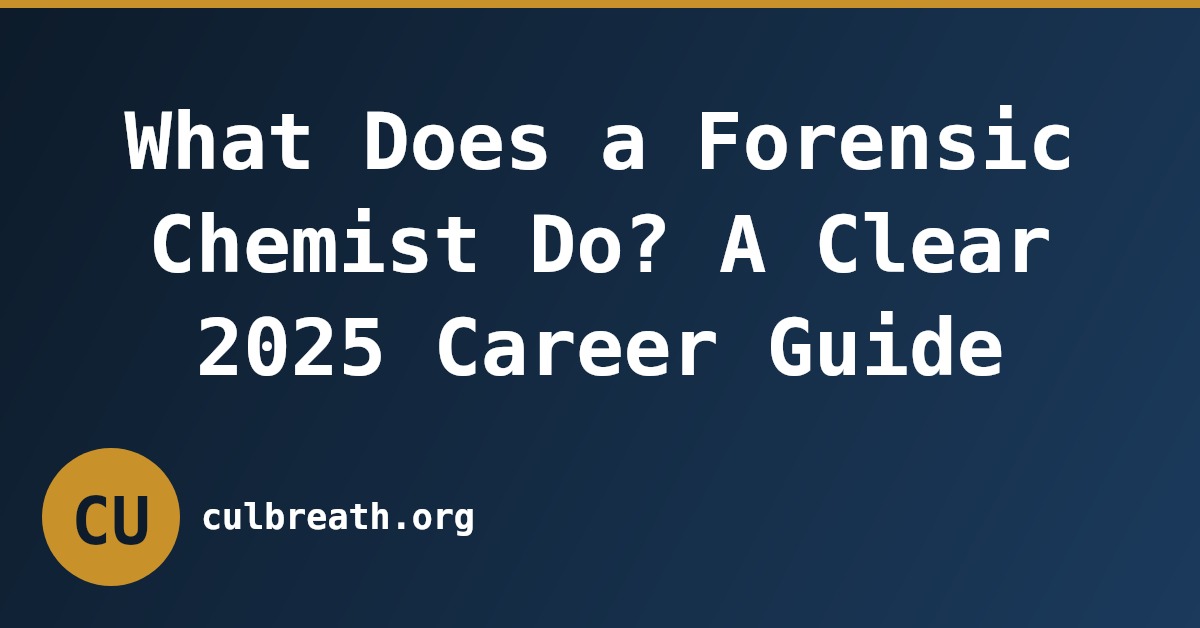 What Does a Forensic Chemist Do? A Clear 2025 Career Guide