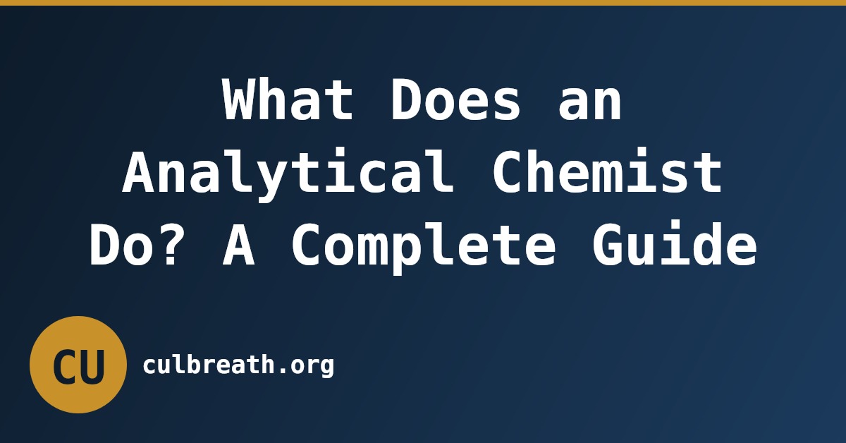 What Does an Analytical Chemist Do? A Complete Guide