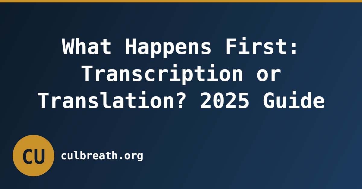 What Happens First: Transcription or Translation? 2025 Guide