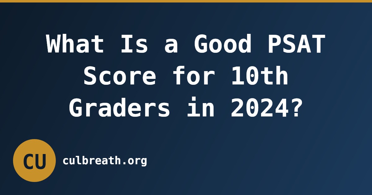 What Is a Good PSAT Score for 10th Graders in 2024?
