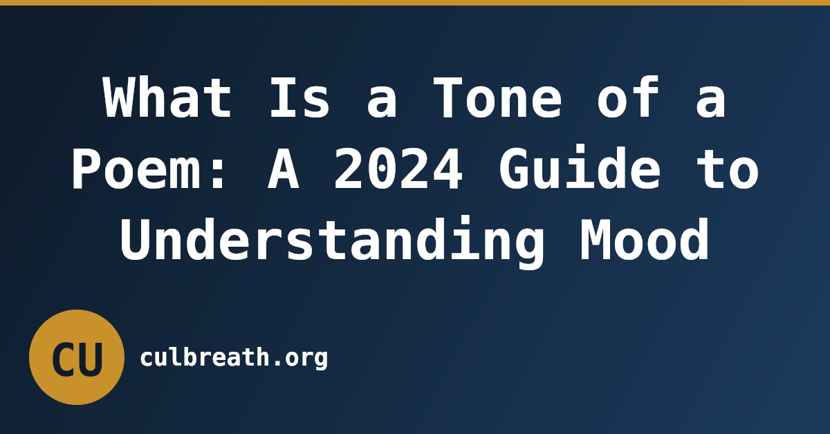 What Is a Tone of a Poem: A 2024 Guide to Understanding Mood