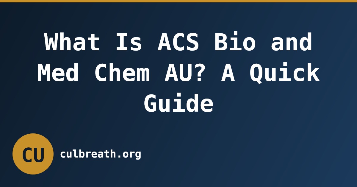 What Is ACS Bio and Med Chem AU? A Quick Guide
