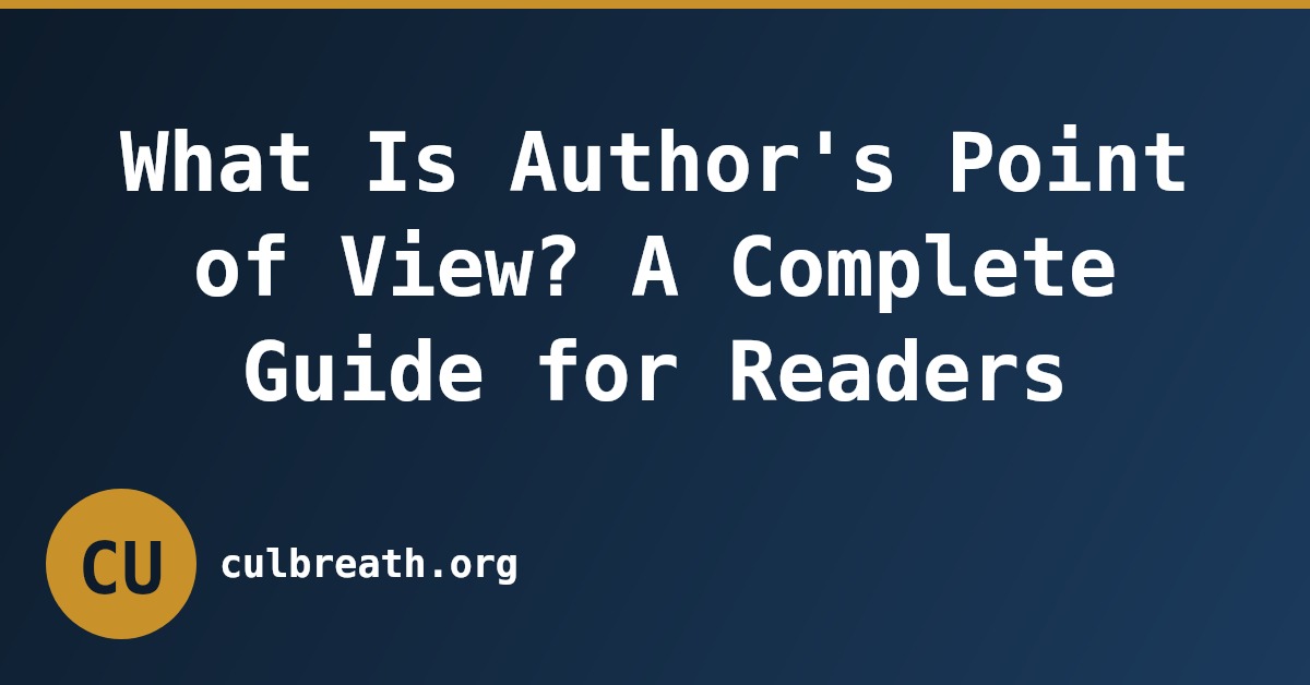 What Is Author's Point of View? A Complete Guide for Readers