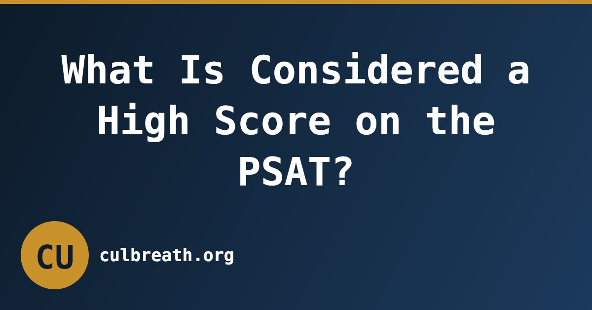 What Is Considered a High Score on the PSAT?