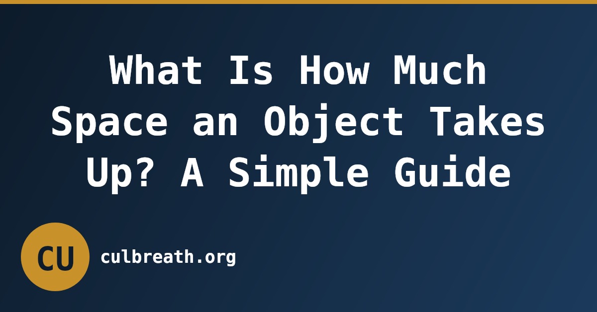 What Is How Much Space an Object Takes Up? A Simple Guide