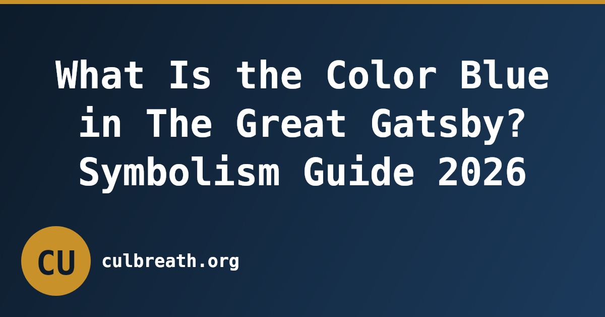 What Is the Color Blue in The Great Gatsby? Symbolism Guide 2026