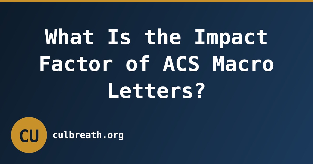 What Is the Impact Factor of ACS Macro Letters?