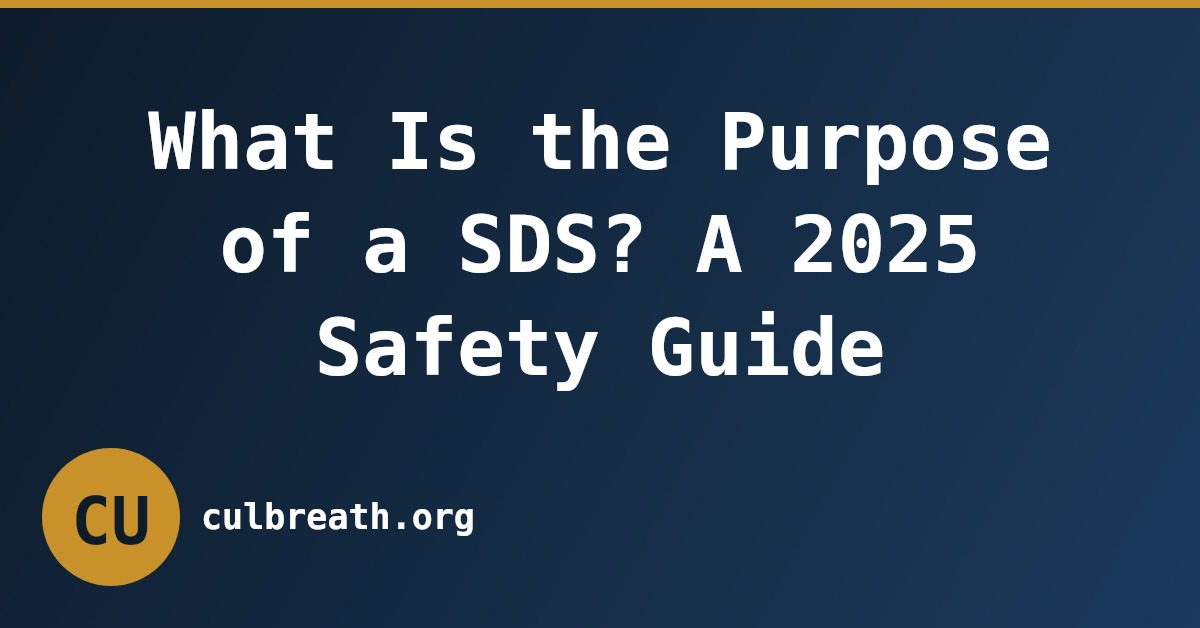 What Is the Purpose of a SDS? A 2025 Safety Guide