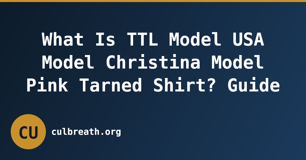 What Is TTL Model USA Model Christina Model Pink Tarned Shirt? Guide