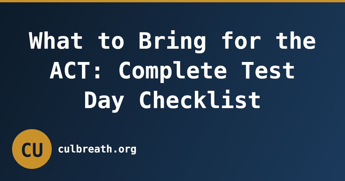 What to Bring for the ACT: Complete Test Day Checklist