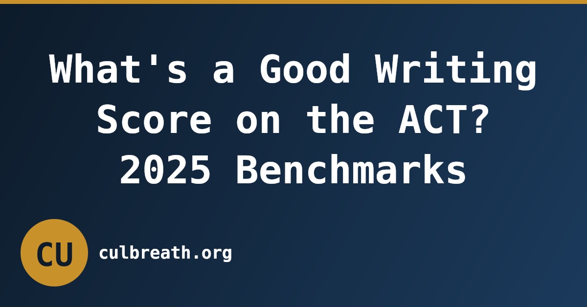 What's a Good Writing Score on the ACT? 2025 Benchmarks