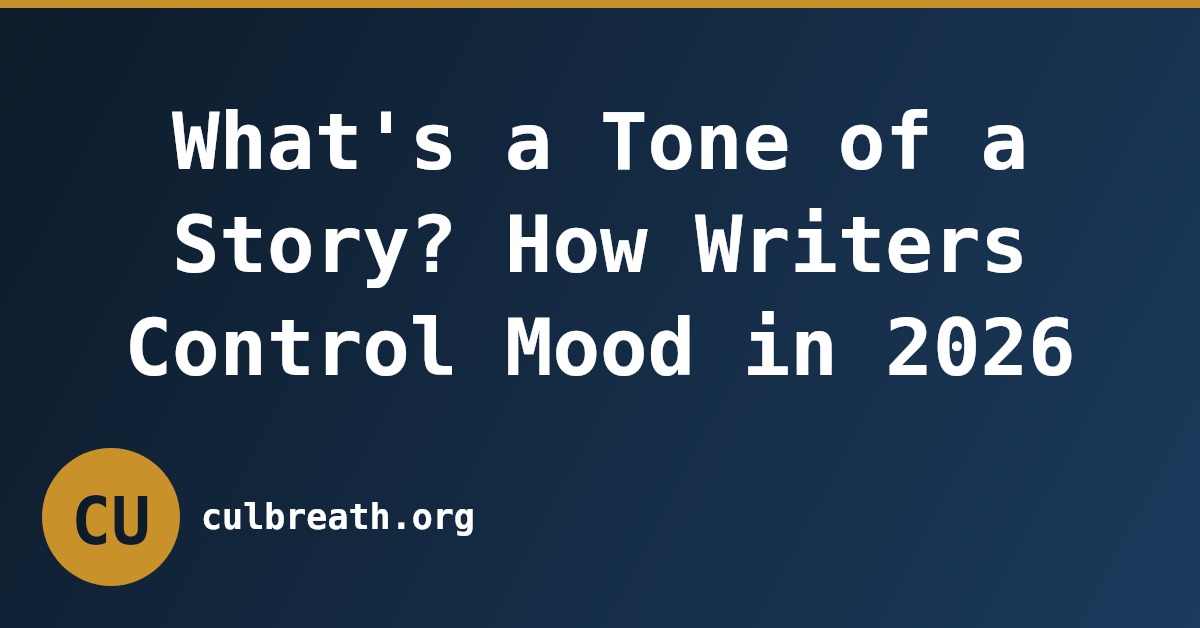 What's a Tone of a Story? How Writers Control Mood in 2026