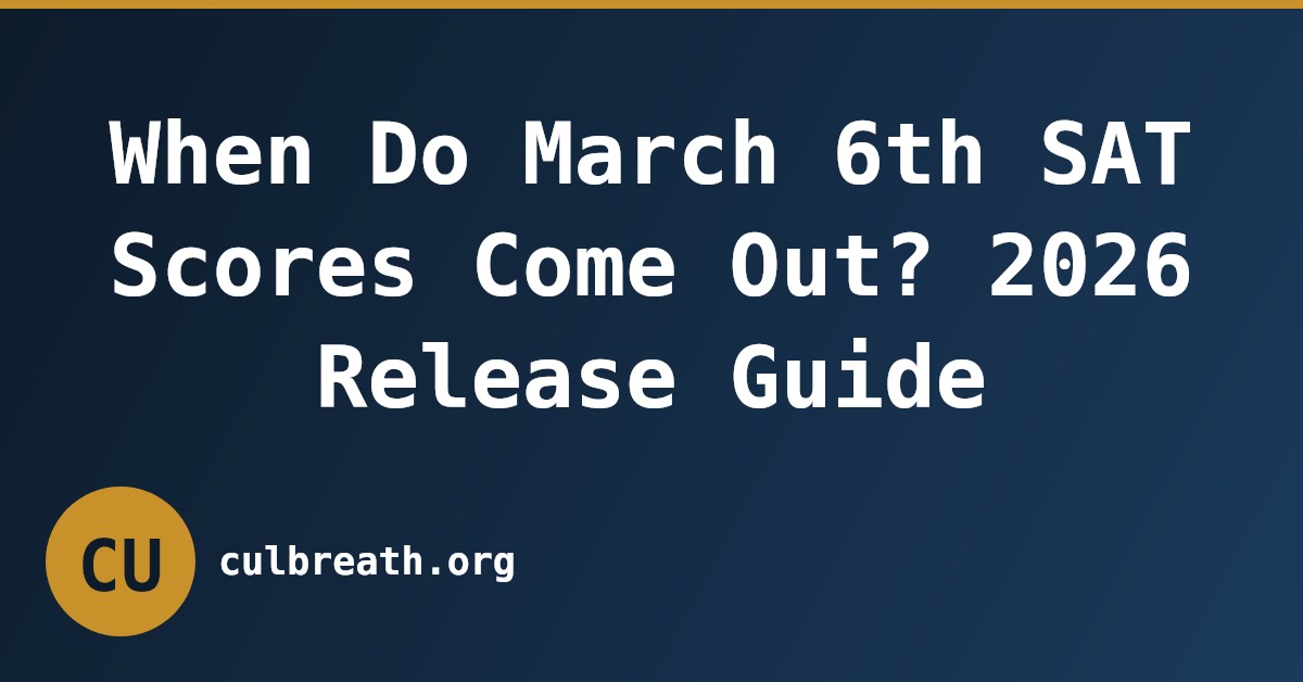 When Do March 6th SAT Scores Come Out? 2026 Release Guide