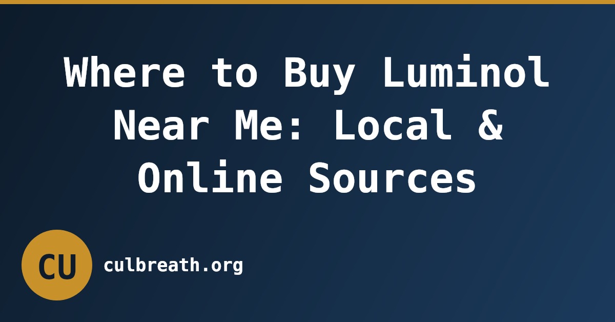 Where to Buy Luminol Near Me: Local & Online Sources